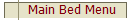 Main Bed Menu